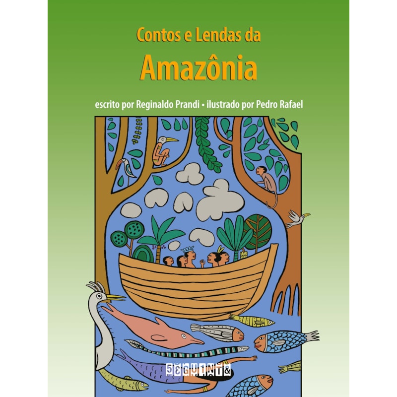 CONTOS E LENDAS DA AMAZÔNIA (EDIÇÃO REVISTA E ATUALIZADA)