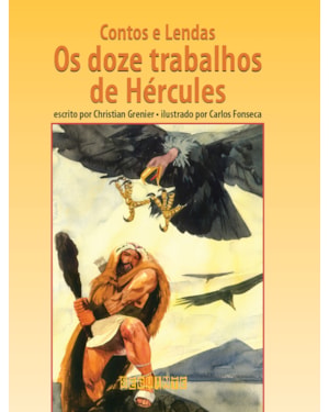 CONTOS E LENDAS - OS DOZE TRABALHOS DE HÉRCULES