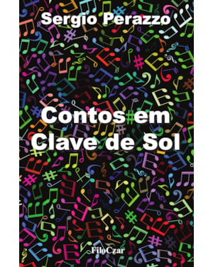 CONTOS EM CLAVE DE SOL: CONTOS E CRÔNICAS
