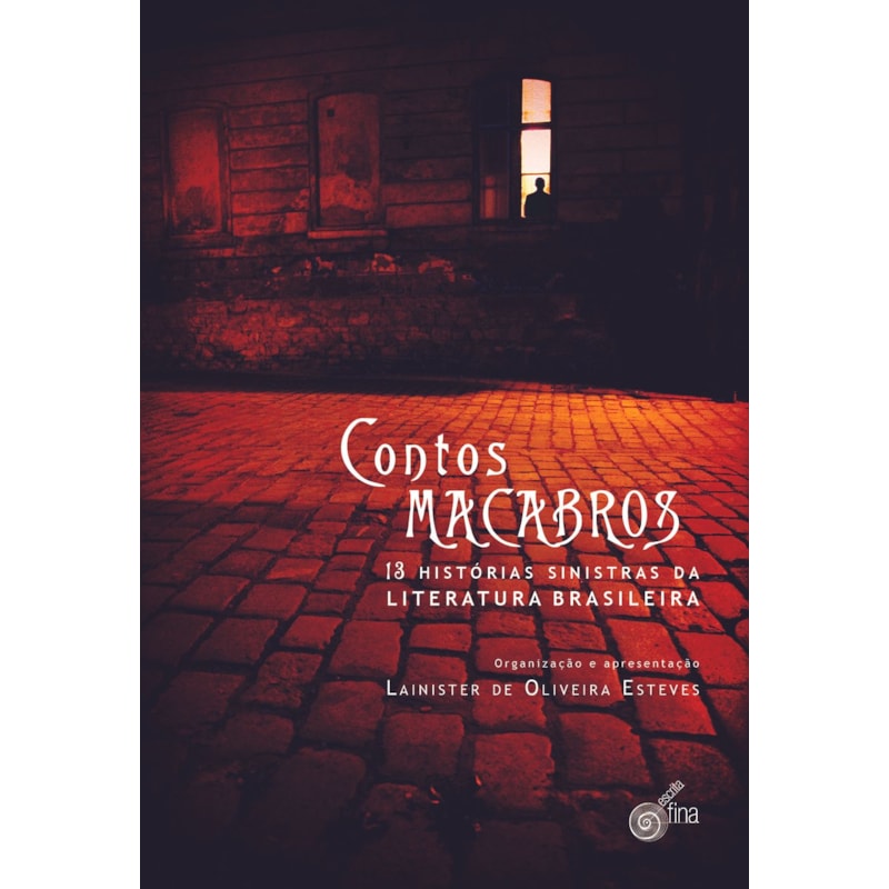 Contos macabros: 13 histórias sinistras da literatura brasileira
