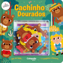 CONTOS MAGNÉTICOS: CACHINHOS DOURADOS