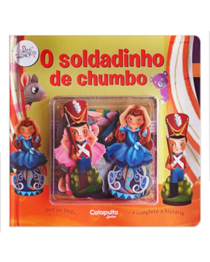 CONTOS MAGNÉTICOS: O SOLDADINHO DE CHUMBO