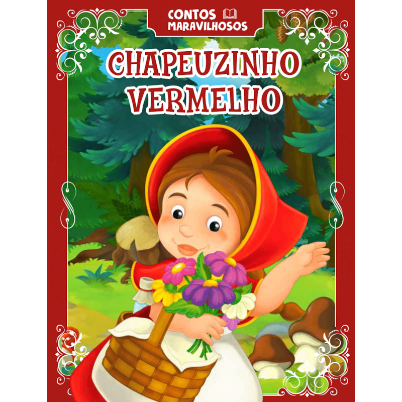 CONTOS MARAVILHOSOS - CHAPEUZINHO VERMELHO