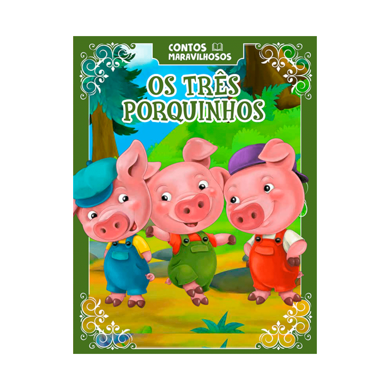 CONTOS MARAVILHOSOS - OS TRÊS PORQUINHOS