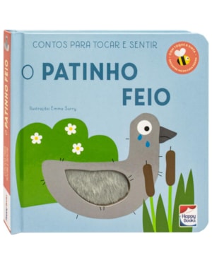 CONTOS PARA TOCAR E SENTIR: PATINHO FEIO, O