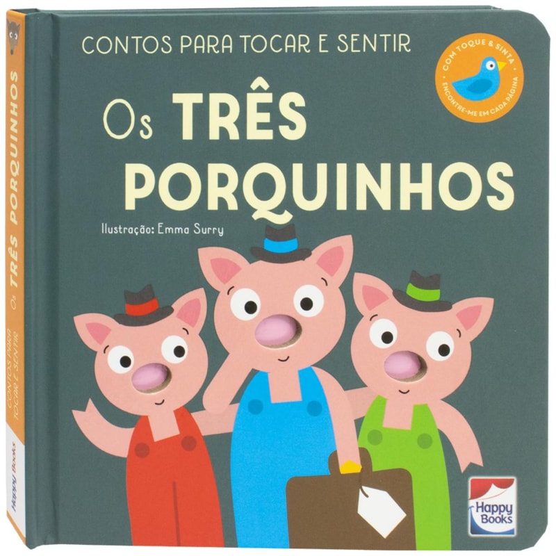 CONTOS PARA TOCAR E SENTIR: TRÊS PORQUINHOS, OS