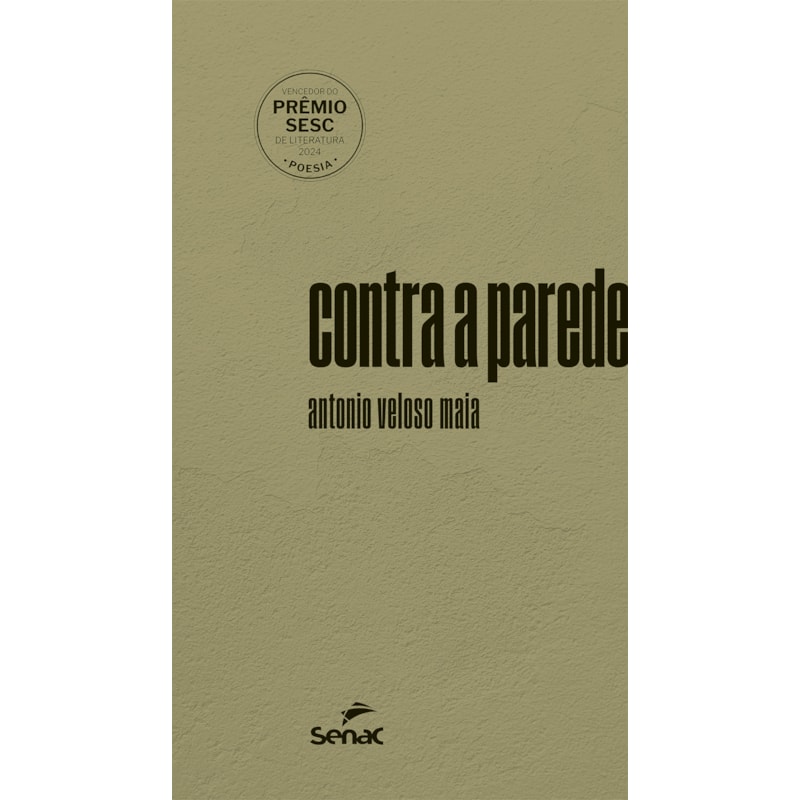CONTRA A PAREDE: VENCEDOR DO PRÊMIO SESC DE LITERATURA 2024