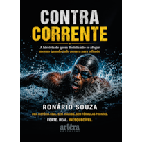 CONTRA CORRENTE: A HISTÓRIA DE QUEM DECIDIU NÃO SE AFOGAR MESMO QUANDO TUDO PUXAVA PARA O FUNDO