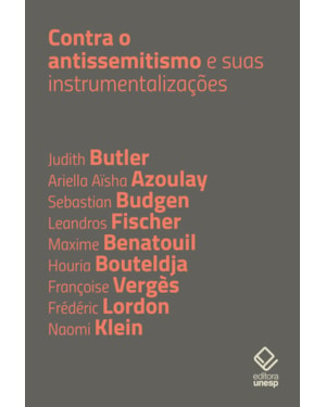 CONTRA O ANTISSEMITISMO E SUAS INSTRUMENTALIZAÇÕES