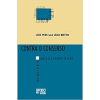 Contra o consenso: cultura escrita, educação e participação
