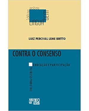 Contra o consenso: cultura escrita, educação e participação