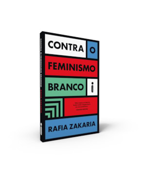 CONTRA O FEMINISMO BRANCO