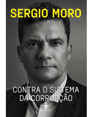 CONTRA O SISTEMA DA CORRUPÇÃO