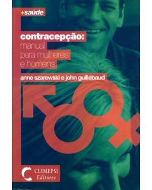 CONTRACEPCAO - MANUAL PARA MULHERES E HOMENS