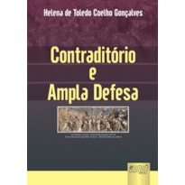 CONTRADITÓRIO E AMPLA DEFESA