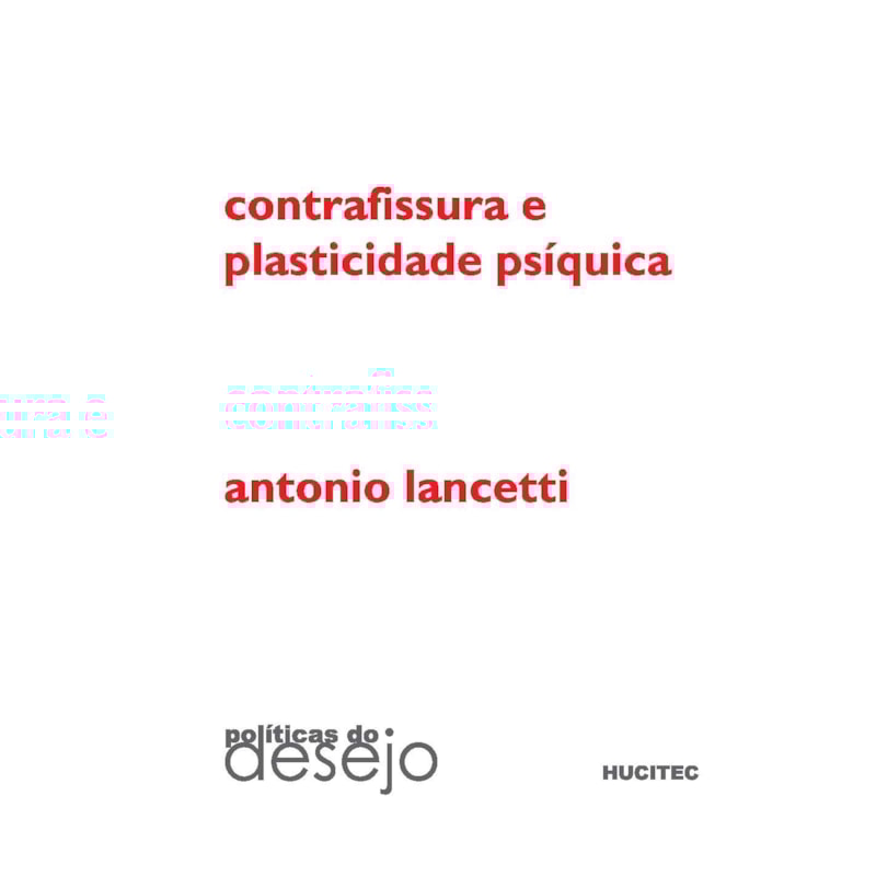 CONTRAFISSURA E PLASTICIDADE PSÍQUICA