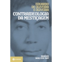 CONTRAIDEOLOGIA DA MESTIÇAGEM