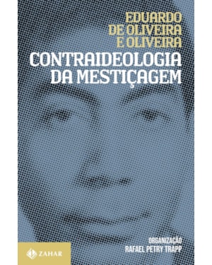 CONTRAIDEOLOGIA DA MESTIÇAGEM