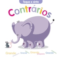 CONTRÁRIOS : TOQUE E SINTA