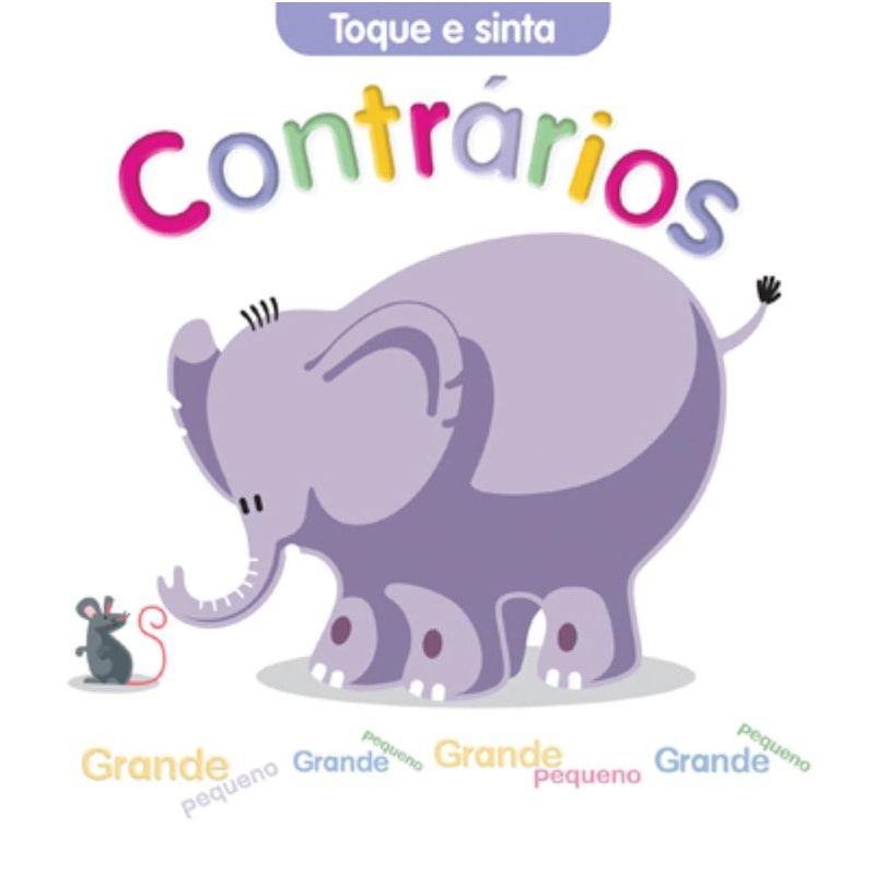 CONTRÁRIOS : TOQUE E SINTA