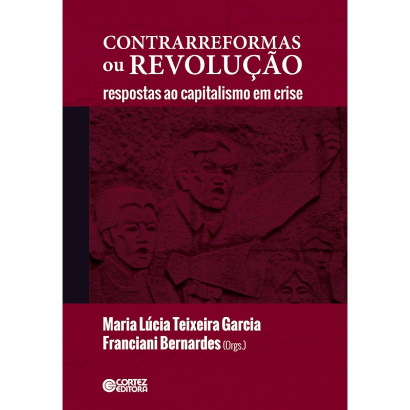 Contrarreformas ou revolução: respostas ao capitalismo em crise