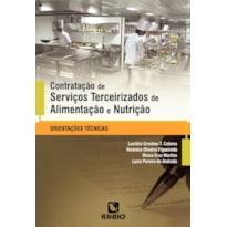 Contratação de serviços terceirizados de alimentação e nutrição: Orientações técnicas