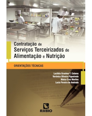 Contratação de serviços terceirizados de alimentação e nutrição: Orientações técnicas