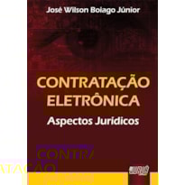 CONTRATAÇÃO ELETRÔNICA - ASPECTOS JURÍDICOS