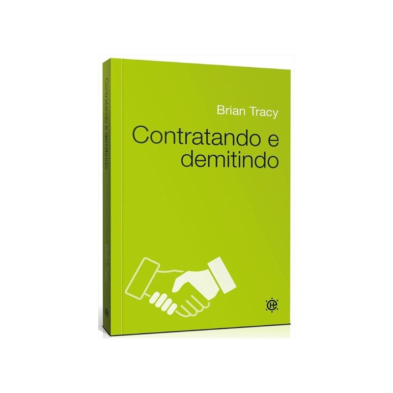 CONTRATANDO E DEMITINDO