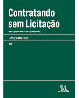 Contratando sem licitação: Contratação direta por dispensa ou inexigibilidade