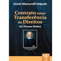 CONTRATO COMO TRANSFERÊNCIA DE DIREITOS EM THOMAS HOBBES