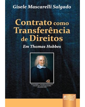 CONTRATO COMO TRANSFERÊNCIA DE DIREITOS EM THOMAS HOBBES