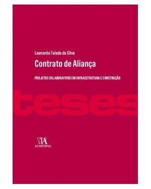 Contrato de aliança: projetos colaborativos em infraestrutura e construção