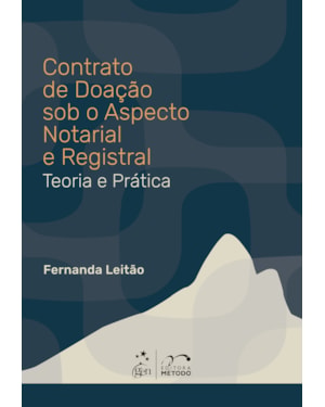 CONTRATO DE DOAÇÃO SOB O ASPECTO NOTARIAL E REGISTRAL - TEORIA E PRÁTICA - 1ª EDIÇÃO 2026