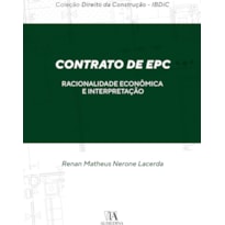 Contrato de EPC: Racionalidade Econômica e Interpretação