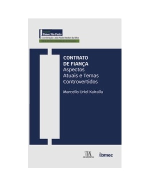 Contrato de fiança: aspectos contratuais e temas controvertidos