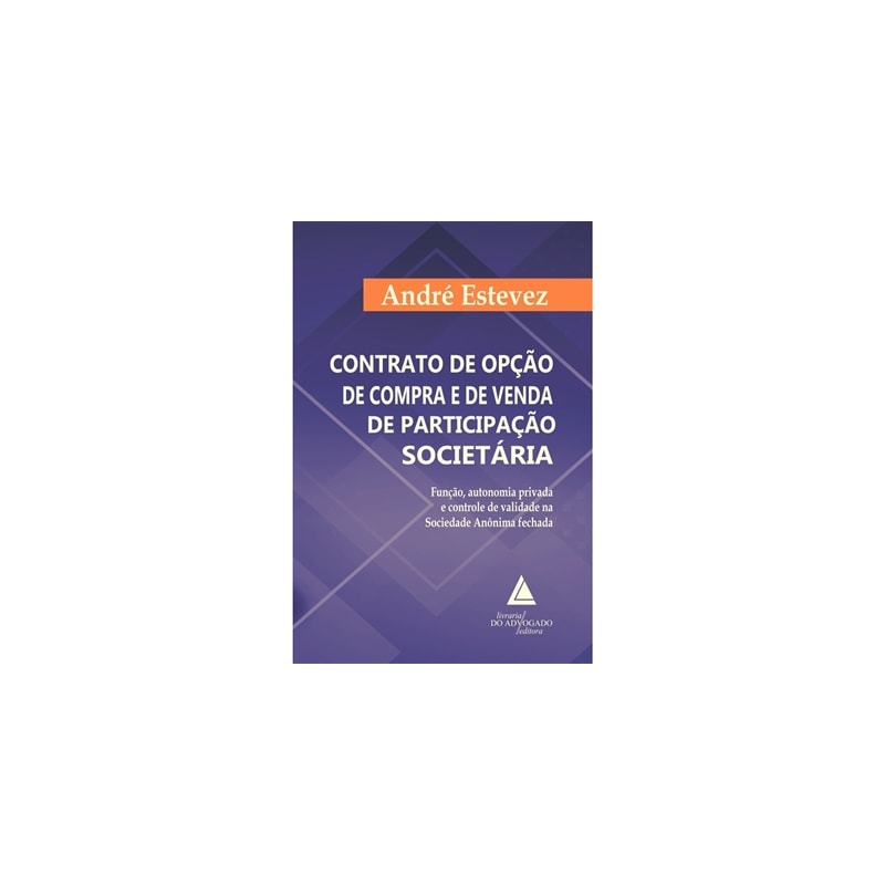 CONTRATO DE OPÇÃO DE COMPRA E DE VENDA DE PARTICIPAÇÃO SOCIETÁRIA