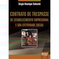 CONTRATO DE TRESPASSE DE ESTABELECIMENTO EMPRESARIAL E SUA EFETIVIDADE SOCIAL