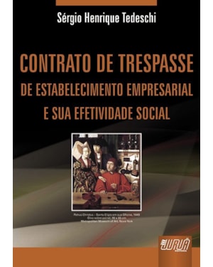 CONTRATO DE TRESPASSE DE ESTABELECIMENTO EMPRESARIAL E SUA EFETIVIDADE SOCIAL
