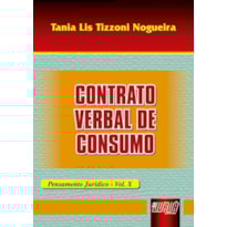 CONTRATO VERBAL DE CONSUMO - PENSAMENTO JURÍDICO - VOL. X