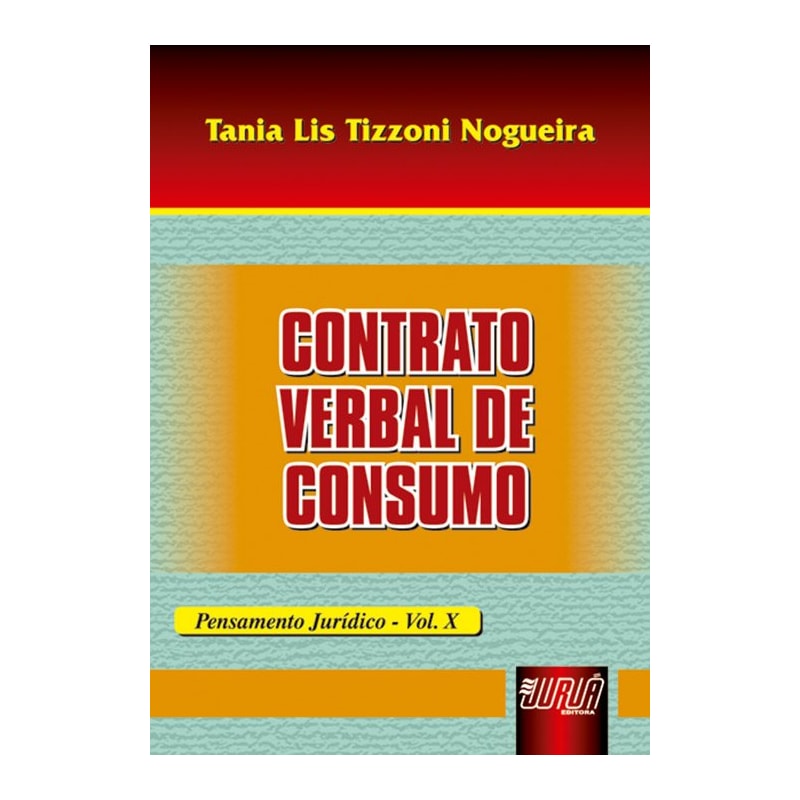 CONTRATO VERBAL DE CONSUMO - PENSAMENTO JURÍDICO - VOL. X