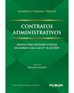 Contratos administrativos: manual para gestores e fiscais - Lei nº 14.133/2021