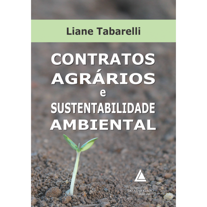 CONTRATOS AGRÁRIOS E SUSTENTABILIDADE AMBIENTAL