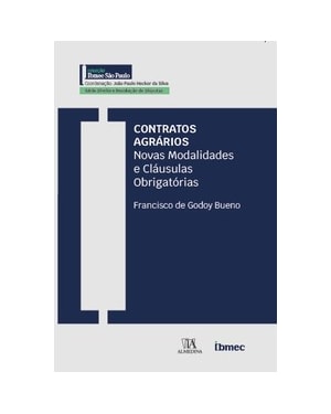 Contratos agrários: novas modalidades e cláusulas obrigatórias
