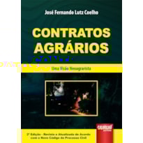 CONTRATOS AGRÁRIOS - UMA VISÃO NEOAGRARISTA
