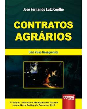 CONTRATOS AGRÁRIOS - UMA VISÃO NEOAGRARISTA