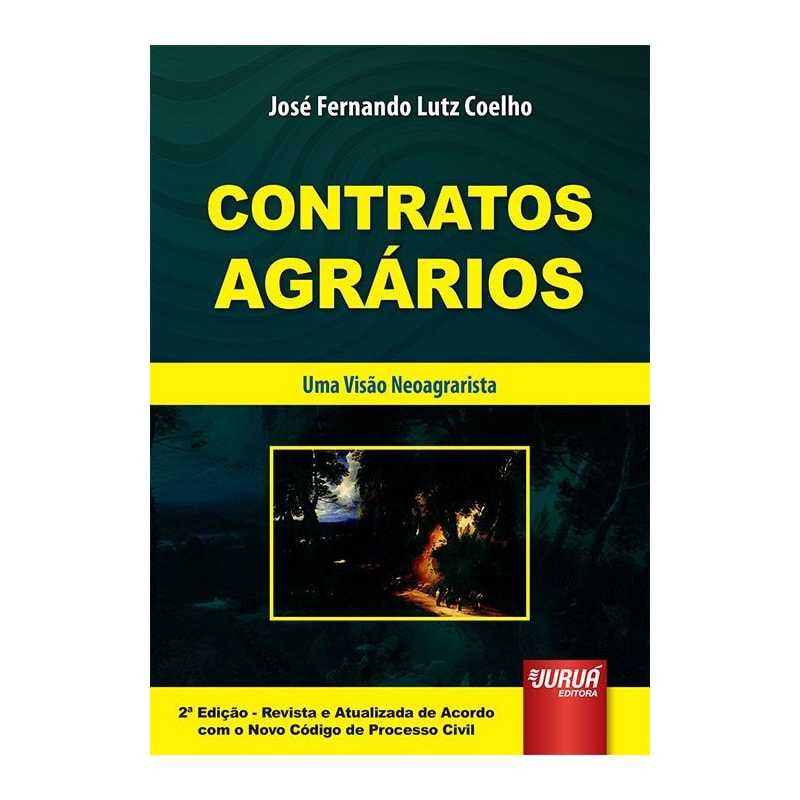 CONTRATOS AGRÁRIOS - UMA VISÃO NEOAGRARISTA
