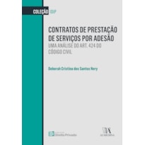 Contratos de prestação de serviços por adesão: uma análise do art. 424 do código civil