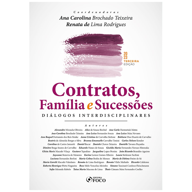 CONTRATOS, FAMÍLIA E SUCESSÕES DIÁLOGOS INTERDISCIPLINARES - 3ª ED - 2023
