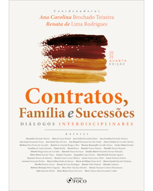 CONTRATOS, FAMÍLIA E SUCESSÕES DIÁLOGOS INTERDISCIPLINARES - 4ª ED - 2025